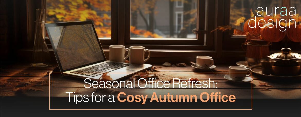 Seasonal Office Refresh Main Img